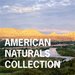 AMERICAN NATURALS COLLECTION